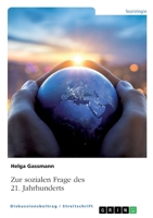 Zur sozialen Frage des 21. Jahrhunderts (German Edition) 3346227081 Book Cover