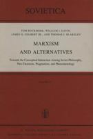 Marxism and Alternatives (Sovietica) 9027712859 Book Cover
