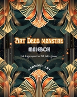 Art Deco mønstre Malebok Unik design inspirert av 1920-tallets glamour: En kilde til endeløs kreativitet og avslapning for designelskere (Norwegian Edition) B0CMWVYP26 Book Cover