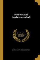 Die Forst Und Jagdwissenschaft 1010368907 Book Cover