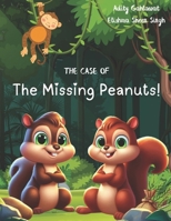 The Case of The Missing Peanuts B0DGFYXRPL Book Cover