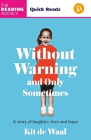 Without Warning and Only Sometimes: Quick Reads 2024 103541368X Book Cover