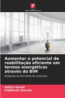 Aumentar o potencial de reabilitação eficiente em termos energéticos através do BIM (Portuguese Edition) 6207913396 Book Cover