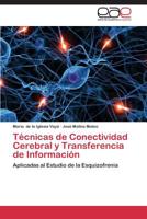 Tecnicas de Conectividad Cerebral y Transferencia de Informacion 3844340025 Book Cover