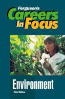 Careers in Focus: Environment 0816055505 Book Cover