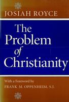 The Problem of Christianity 0813210720 Book Cover