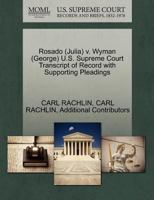 Rosado (Julia) v. Wyman (George) U.S. Supreme Court Transcript of Record with Supporting Pleadings 1270556460 Book Cover