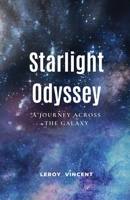 Starlight Odyssey: A Journey Across the Galaxy B0CKTYSBQG Book Cover