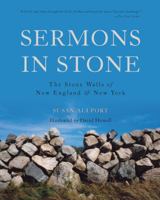 Sermons in Stone: The Stone Walls of New England and New York 039331202X Book Cover