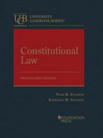 Constitutional Law (University Casebook Series) 1683287878 Book Cover
