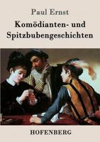 Komodianten- Und Spitzbubengeschichten 1482381222 Book Cover
