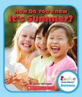 How Do You Know It's Summer? 0531225771 Book Cover