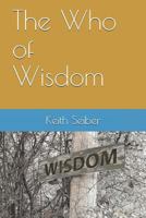 The Who of Wisdom 1794383867 Book Cover