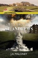 A Wee Death In Saint Andrews: A Brad Stephens Novel 1547112395 Book Cover
