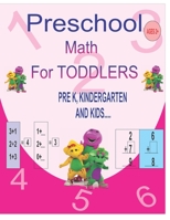 Preschool Math For Toddlers: Beginner's math preschool learning book with Number Tracing,Addition,Subtraction, learning shapes, matching activities and many more for Ages 2+ B089TS38BS Book Cover