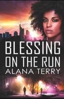 Blessing on the Run 1795072296 Book Cover