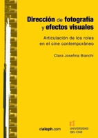Dirección de fotografía y efectos visuales (Spanish Edition) 9873990224 Book Cover