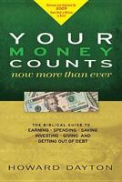 Your Money Counts: The Biblical Guide to Earning, Spending, Saving, Investing, Giving, and Getting Out of Debt 0965111407 Book Cover