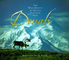 Denali: The Wild Beauty of Denali National Park 1570612099 Book Cover