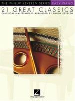 21 Great Classics (Phillip Keveren) 0634026461 Book Cover