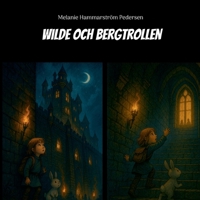 Wilde och bergtrollen (Swedish Edition) 918097127X Book Cover