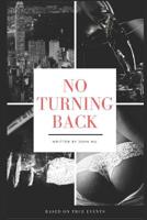 No turning back 1976866707 Book Cover