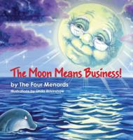 The Moon Means Business! 1630685968 Book Cover