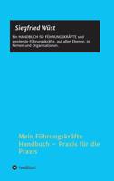 Mein Führungskräfte Handbuch - Praxis für die Praxis 3748243251 Book Cover
