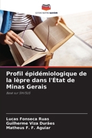 Profil épidémiologique de la lèpre dans l'État de Minas Gerais 620732210X Book Cover