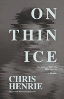 On Thin Ice: The Story and Diary of a Male Anorexic B0DNZ5NMNW Book Cover