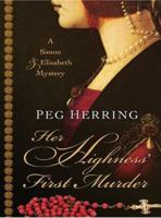 Her Highness' First Murder 1944502378 Book Cover