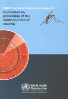 Guidelines on Prevention of the Reintroduction of Malaria 9290215771 Book Cover