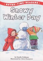 Snowy Winter Day (Rhyme Time Readers) 0439334012 Book Cover