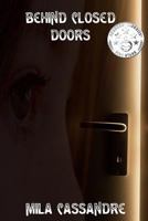 Behind Closed Doors 1988345421 Book Cover