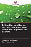 Estimation des flux de déchets ménagers pour améliorer la gestion des déchets 6208690994 Book Cover