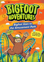 Bigfoot Goes to the Amusement Park (Bigfoot Adventures) 1645199878 Book Cover