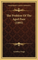 The Problem of the Aged Poor 1019060352 Book Cover