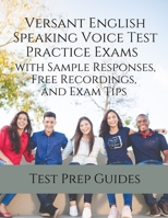 Versant English Speaking Voice Test Practice Exams with Sample Responses, Free Recordings, and Exam Tips 1949282848 Book Cover