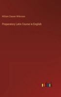 Preparatory Latin Course in English 1018469281 Book Cover