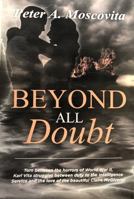 Beyond All Doubt: Torn between the horrors of World War II, Karl Vita struggles between duty to the Intelligense Service and the beautiful Claire McGiven 1734683937 Book Cover