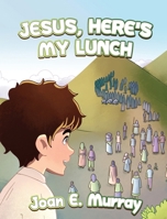 Jesus, Here's My Lunch 1963016564 Book Cover