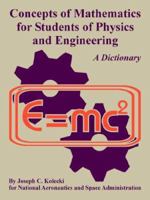 Concepts of Mathematics for Students of Physics and Engineering 1410224902 Book Cover