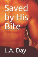 Saved by His Bite B08GVGCKC4 Book Cover