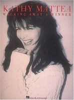 Kathy Mattea - Walking Away a Winner 0793537142 Book Cover