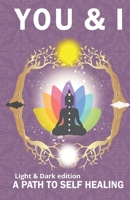 You & I: A path to self-healing B08YDB1XSW Book Cover