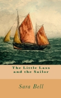 The Little Lass and the Sailor 0984608117 Book Cover