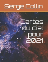 Cartes du ciel pour 2021 B08QDKM9DX Book Cover