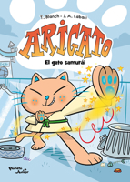 Arigato 1. El gato samurái / Arigato 1. The Samurai Cat (Spanish Edition) 6073924283 Book Cover