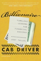 Billionaire Cab Driver: Timeless Lessons for Financial Success B0FFBJVYZP Book Cover
