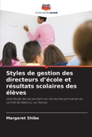 Styles de gestion des directeurs d'école et résultats scolaires des élèves (French Edition) 6630321111 Book Cover